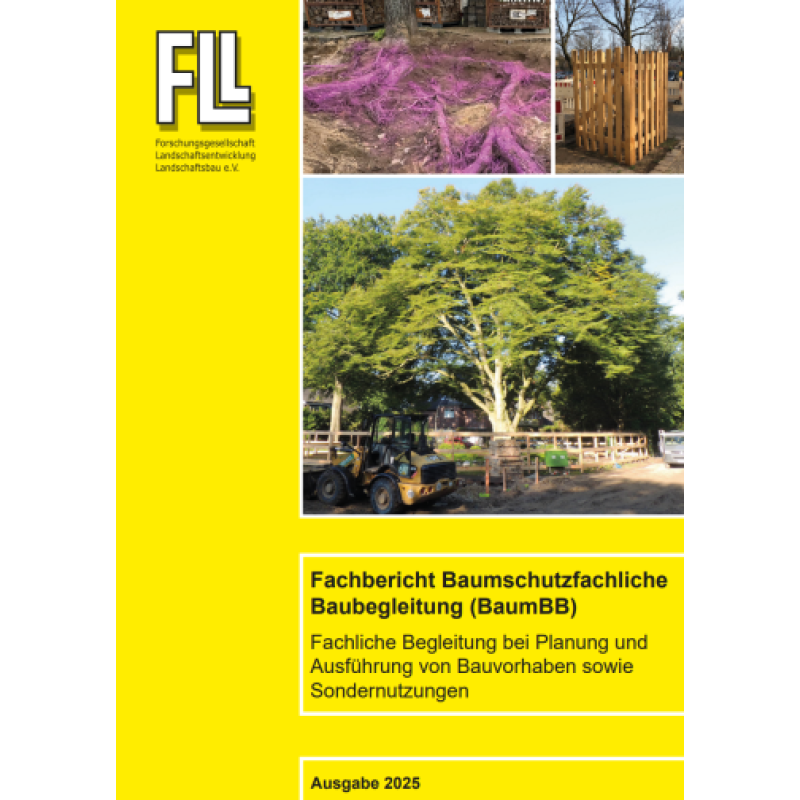 FLL Shop Fachbericht Baumschutzfachliche Baubegleitung 2025 (Broschüre)