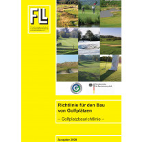 Golfplatzbaurichtlinie – Richtlinie für den Bau von Golfplätzen, 2008 (Kombipaket)