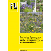 Fachbericht Staudenverwendung im öffentlichen Grün - Staudenmischpflanzungen für trockene Freiflächen, 2014 (Kombipaket)