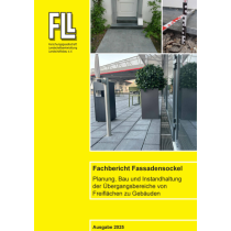 Fachbericht Fassadensockel - Planung, Bau und Instandhaltung der Übergangsbereiche von Freiflächen zu Gebäuden, 2025 (Broschüre)