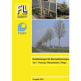 Empfehlungen für Baumpflanzungen – Teil 1: Planung, Pflanzarbeiten, Pflege 2015 (Broschüre)