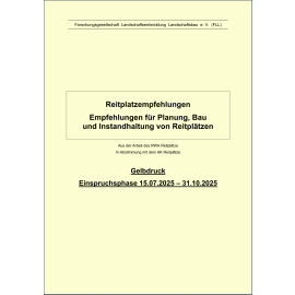 Gelbdruck "Reitplatzempfehlungen Empfehlungen für Planung, Bau und Instandhaltung von Reitplätzen, 2025"   (gedrucktes Skript)