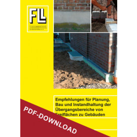 Empfehlungen für Planung, Bau und Instandhaltung der Übergangsbereiche von Freiflächen zu Gebäuden, 2012 (Downloadversion)