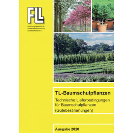 TL-Baumschulpflanzen – Technische Lieferbedingungen für Baumschulpflanzen (Gütebestimmungen), 2020 (Broschüre)