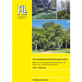 Tagungsband FLL-Verkehrssicherheitstage 2022, Teil 1: Bäume