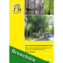 Tagungsband FLL-Verkehrssicherheitstage 2016, Teil 1: Bäume
