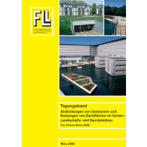 Abdichtungen von Gewässern und Nutzungen von Dachflächen im Garten-, Landschafts- und Sportplatzbau 2006 (Tagungsband) (Broschüre)