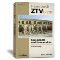 Handbuch ZTVE-StB Kommentar und Kompendium Erdbau | Felsbau | Landschaftsschutz für Verkehrswege