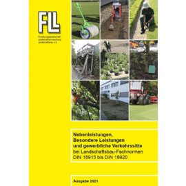 Nebenleistungen, Besondere Leistungen und gewerbliche Verkehrssitte bei Landschaftsbau-Fachnormen DIN 18915 bis DIN 18920, 2021 (Broschüre)