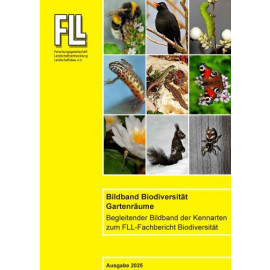 Bildband Biodiversität Gartenräume - Begleitender Bildband der Kennarten zum FLL-Fachbericht Biodiversität (Kombipaket)