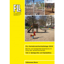 Tagungsband FLL-Verkehrssicherheitstage 2019, Teil 2: Spielgeräte und Spielräume